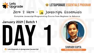 Javascript Essential Program Jan 2021 - Batch 1 Day 1 LetsUpgrade