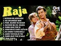 Lagu RAJA MOVIE | Audio Jukebox | Sanjay Kapoor, Madhuri Dixit | Old is Gold | 90's Hits of Bollywood