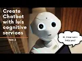 Create Chatbot with Luis Cognitive Services - Part 2