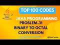 Binary to octal PROBLEM 31 TOP 100 CODE SERIES JAVA PROGRAMMING TUTORIAL SheCodesHustle