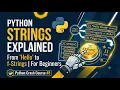 Python Strings Explained in 15 Minutes Complete Beginner to Advanced Guide