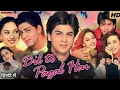 Download Lagu Dil To Pagal Hai Full Movie HD |Shahrukh Khan |Madhuri Dixit |Karishma Kapoor |Facts \u0026 Details