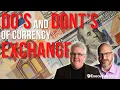 The Do s and Dont s of Currency Exchange