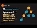 Design Add and Search Words Data Structure - Leetcode 211