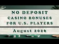 4 No Deposit Casino Bonuses for U S Players to Review in August 2026