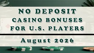 4 No Deposit Casino Bonuses for U S Players to Review in August 2026