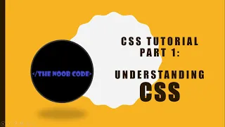 Understanding CSS CSS Tutorial Part 1