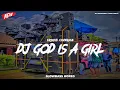 Download Lagu DJ GOD IS A GIRL SLOWBASS HOREG