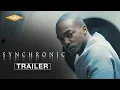 Video di SYNCHRONIC (2020) Official Trailer | Anthony Mackie, Jamie Dornan Mind-bending Sci-fi