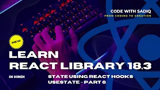 React JS - Managing State of Components using useState Hooks