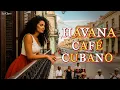 Download Lagu Cuban Music Mix 🎶 Son Cubano, Cha-Cha \u0026 Latin Jazz | Havana Love Songs | La Clave