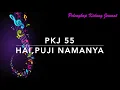 Download Lagu PKJ 55 Hai, Puji NamaNya - Pelengkap Kidung Jemaat
