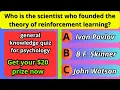 general knowledge quiz for psychology 35 Questions and Answers Learn and test your knowledge