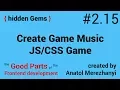 Create Game Music using WebAudio API Game 15 the hidden Gems