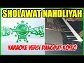 Download Lagu SHOLAWAT NAHDLIYAH-KARAOKE SHOLAWAT VERSI DANGDUT KOPLO ! SHOLAWAT KOPLO TERBARU 2020