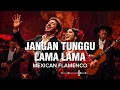 Lagu 🎵Jangan Tunggu Lama Lama — Cici Paramida \u0026 Farid | Mexican Flamenco