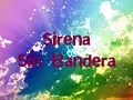 Sirena Sin Bandera Letra