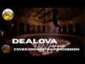 Once - Dealova | cover orchestra percussion