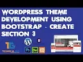 Wordpress Theme Development Course From Scratch - Create Section 3