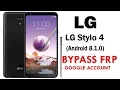 Google Account lock Bypass LG Stylo 4 Android 8 1 0 Quick Method 100 Work without PC