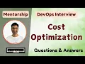 Cost Optimization - AWS DevOps Interview Questions Answers
