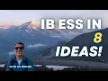 The IB ESS Story in 8 Ideas