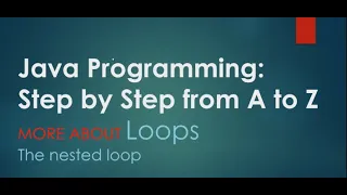 Nested loops example Java Programming Step by Step from A to Z