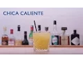 Be At One presents How to make a Chica Caliente