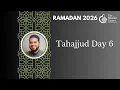 MCGP Tahajjud 2026 - Day 6