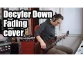 Decyfer Down - Fading (guitar cover)