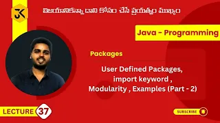 37 Java Packages User Defined Packages import keyword Modularity Examples Part - II