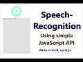 Speech Recognition Tool Using JavaScript HTML CSS JS speech recognition