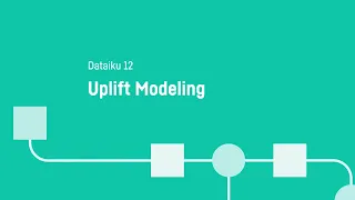 Download Dataiku 12 - Uplift Modeling MP3