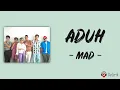 Download Lagu Aduh - MAD | MALIQ \u0026 D'Essentials (Lirik Lagu) ~ Surga itu kamu duniawi juga kamu