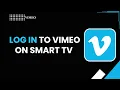 How to Login to Vimeo on Smart TV