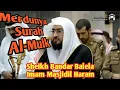 Lagu Surah Al Mulk 1-30 //Sheikh Bandar Balela Imam Masjidil Haram