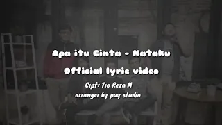 Download Apa itu cinta - Nataku (Official lyric Video) MP3
