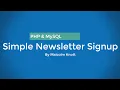 Creating a Simple Newsletter Signup Using PHP and MySQL
