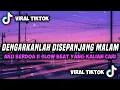 Dj Dengarkanlah Disepanjang Malam Aku Berdoa Slow Beat - Dj Komang Rimex