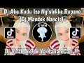Download Lagu DJ AKU KUDU ISO NGLALEKE RUPANE SUPOYO BANYU MOTO | DJ MANDEK NANGIS REMIX MENGKANE VIRAL TIKTOK !!