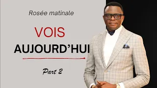 Vois Aujourd’hui (Part 2) || Apôtre Patrick Mutiy Yav