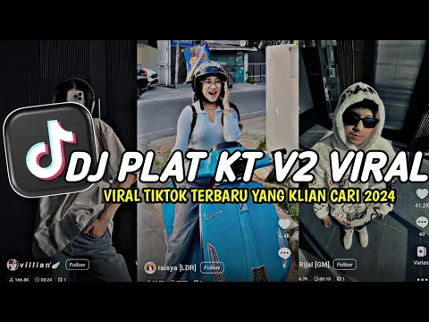 Download MP3 DJ PLAT KT V2 STEL TAILAND VIRAL TIKTOK TERBARU YANG KALIAN CARI 2024