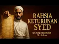 Lagu Asal Usul Syed \u0026 Sharifah: Jejak Keturunan Dari Timur Tengah ke Tanah Melayu