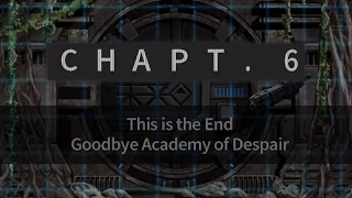 Danganronpa 2 Goodbye Despair - Chapter 6 Playthrough Part 1 PS Vita