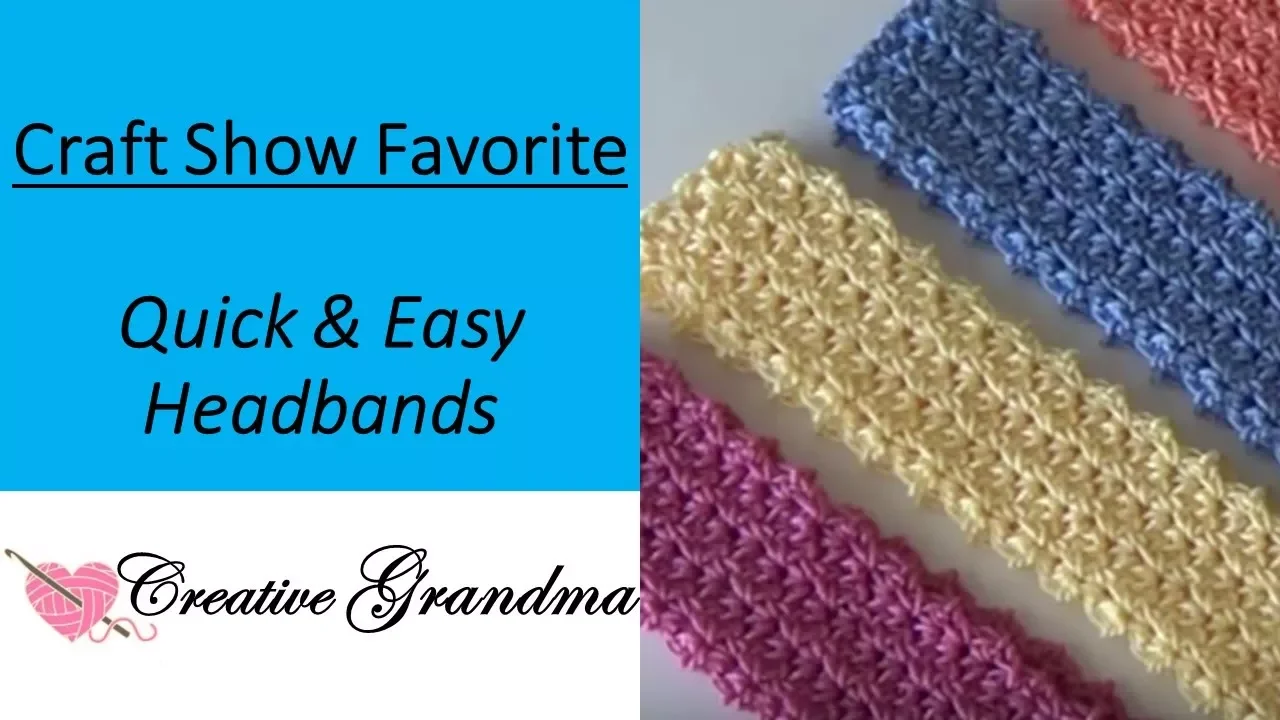 Quick and Easy Headband -Craft Show Favorite - Crochet Tutorial