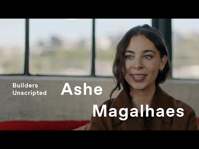 Video: Builders Unscripted: Ep. 2 - Ashe Magalhaes, Founder of Hearth AI