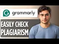 How to Check Plagiarism on Grammarly Full Guide 2025