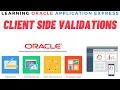 Client Side Validations in JavaScript in Oracle Apex - How to use JavaScript