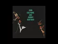 You Are Too Beautiful  - John Coltrane and Johnny Hartman
