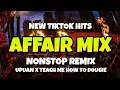 Download Lagu NEW TIKTOK HITS AFFAIR NONSTOP MIX 2025 - UPUAN X TEACH ME HO TO DOUGIE \u0026 MORE 